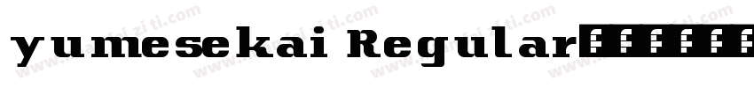 yumesekai Regular字体转换